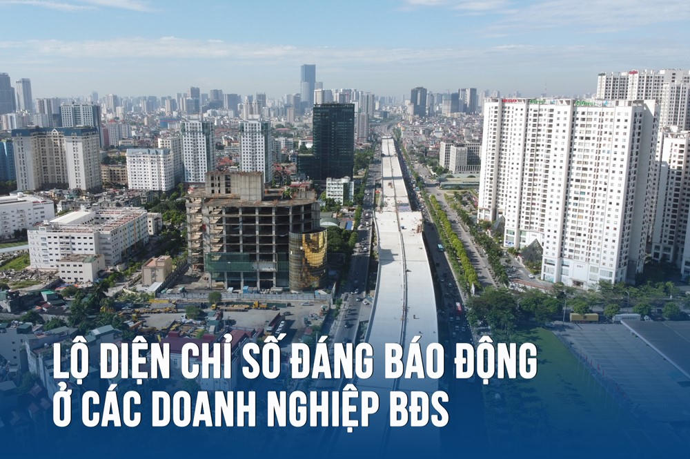 Lộ diện chỉ số đáng báo động ở các doanh nghiệp bất động sản