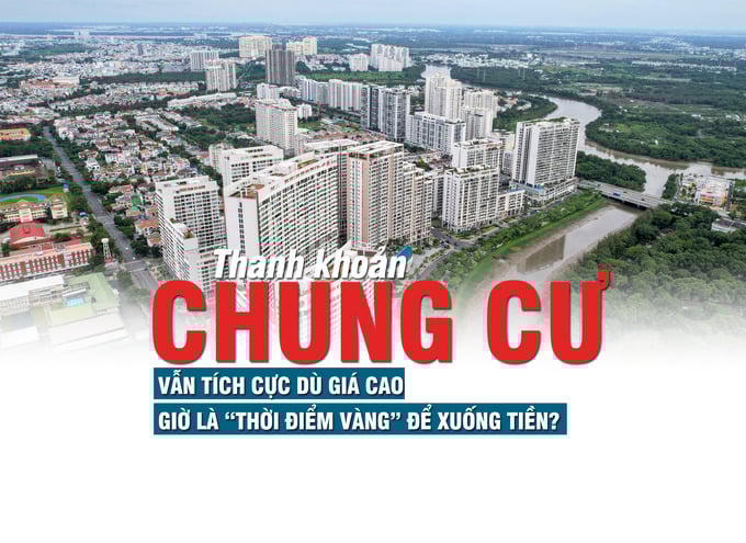 Thanh khoản chung cư vẫn tích cực dù giá cao
