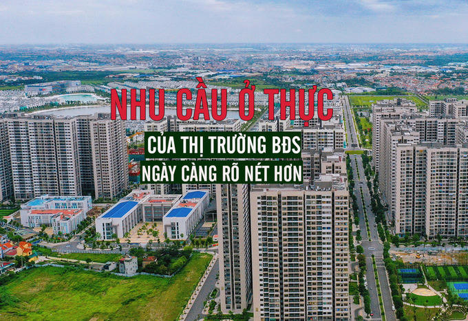 Nhu cầu ở thực của thị trường bất động sản ngày càng rõ ràng hơn