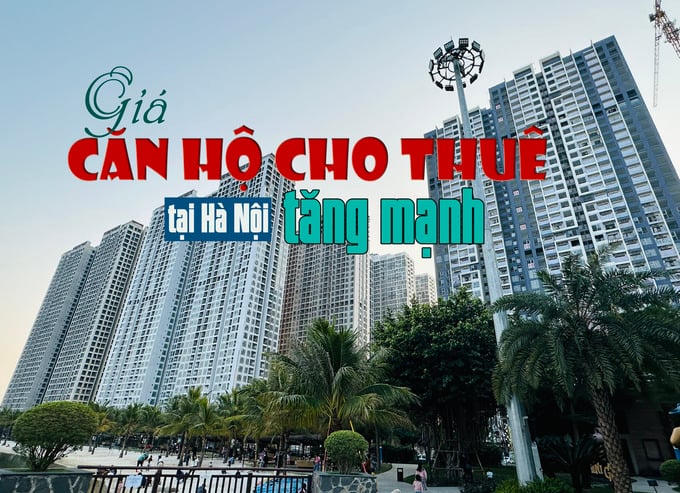 Giá căn hộ cho thuê tại Hà Nội tăng mạnh