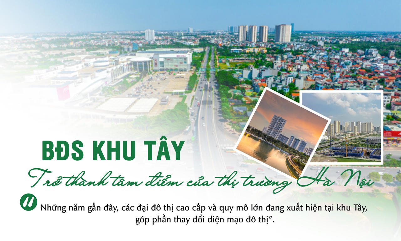 Giải mã “sức hút” từ thị trường bất động sản phía Đông và phía Tây Hà Nội