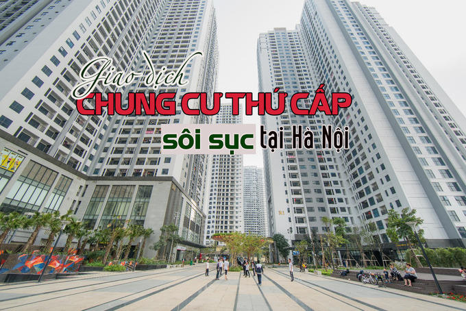 Giao dịch chung cư thứ cấp tại Hà Nội sôi sục dù giá tăng cao