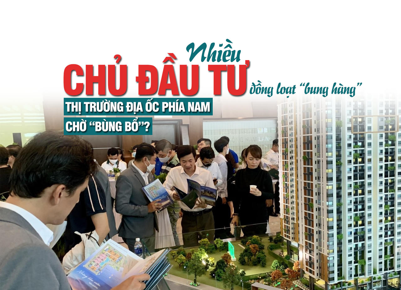 Nhiều chủ đầu tư đồng loạt “bung hàng”, thị trường địa ốc phía Nam chờ bùng nổ?