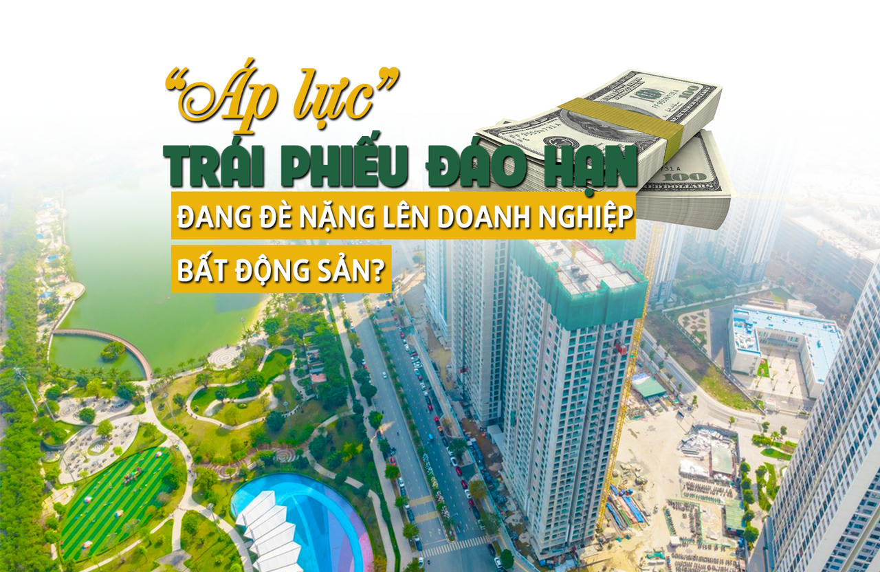 Áp lực trái phiếu đáo hạn đang “đè nặng” lên doanh nghiệp bất động sản?