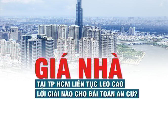 Giá nhà tại TP HCM liên tục leo cao, lời giải nào cho bài toán an cư