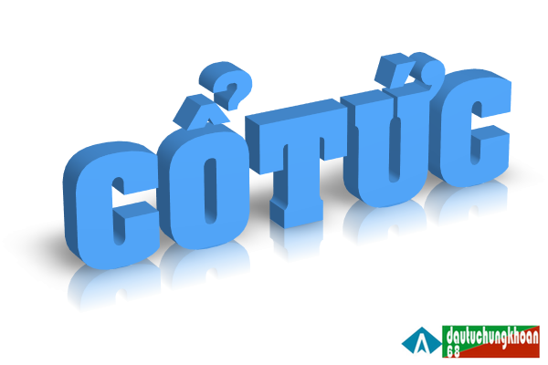 Lịch chốt quyền nhận cổ tức bằng tiền của 8 doanh nghiệp