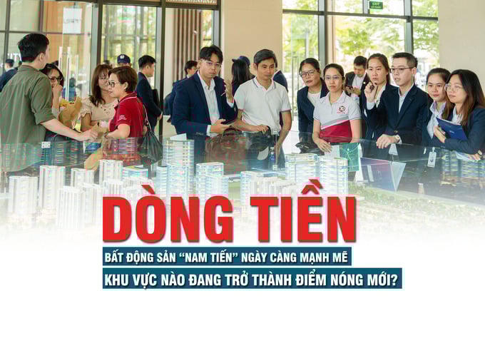 Dòng tiền bất động sản “Nam tiến” ngày càng mạnh mẽ, khu vực nào đang trở thành điểm nóng mới?