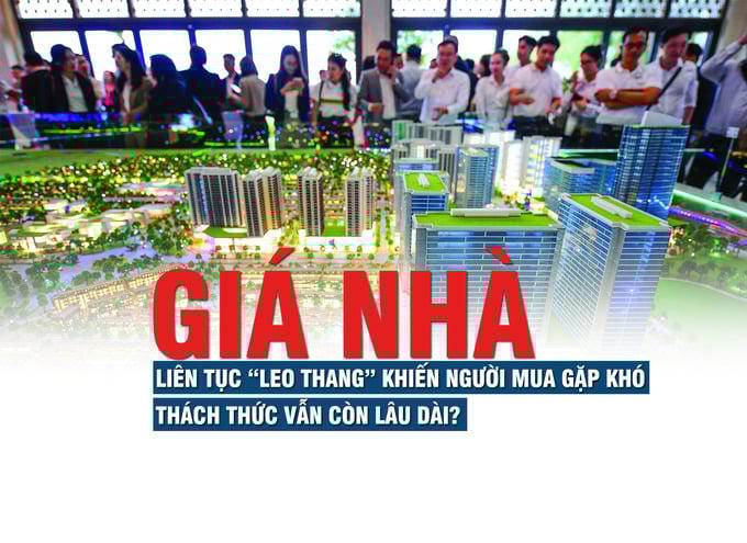 Giá nhà liên tục “leo thang” khiến người mua gặp khó