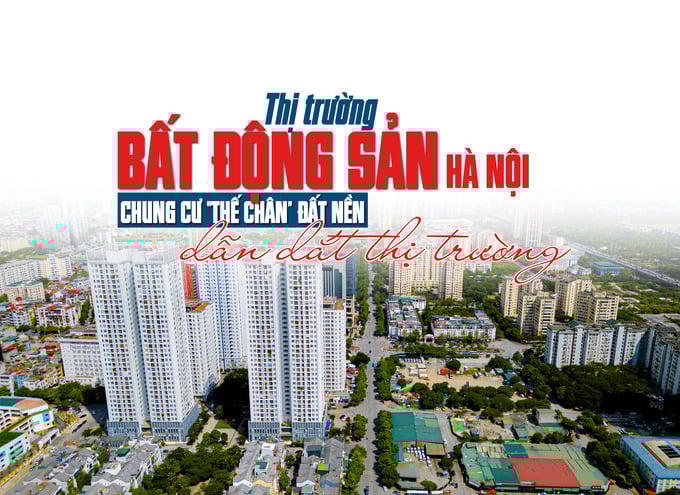 Thị trường bất động sản Hà Nội: chung cư “thế chân” đất nền dẫn dắt thị trường