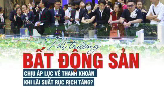 Thị trường bất động sản chịu áp lực về thanh khoản khi lãi suất rục rịch tăng