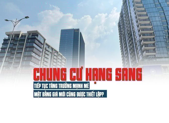 Chung cư hạng sang tại TP Hồ Chí Minh tiếp tục tăng trưởng mạnh mẽ, mặt bằng giá mới cũng được thiết lập