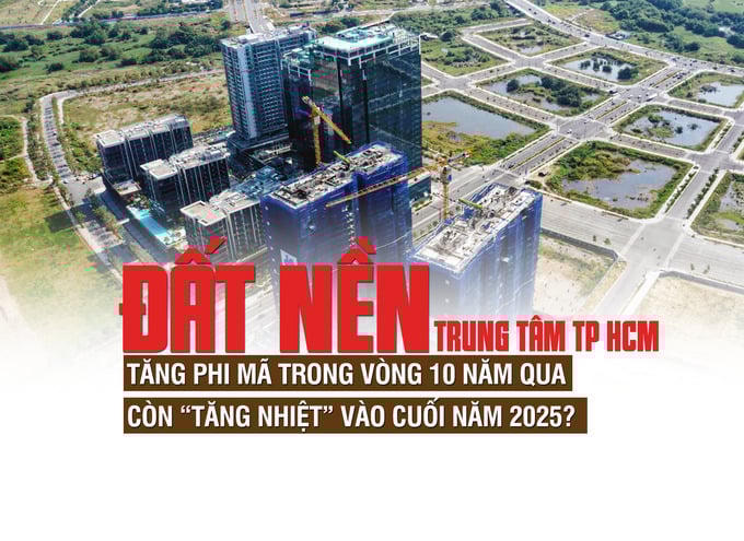 Giá đất nền trung tâm TP HCM tăng cao trong vòng 10 năm qua