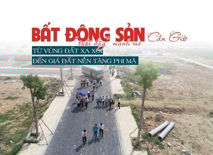 Bất động sản Cần Giờ “trỗi dậy” mạnh mẽ: Từ vùng đất xa xôi đến giá đất nền tăng phi mã