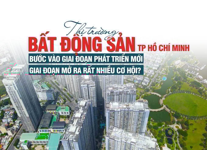 Thị trường bất động sản TP Hồ Chí Minh bước vào giai đoạn phát triển mới