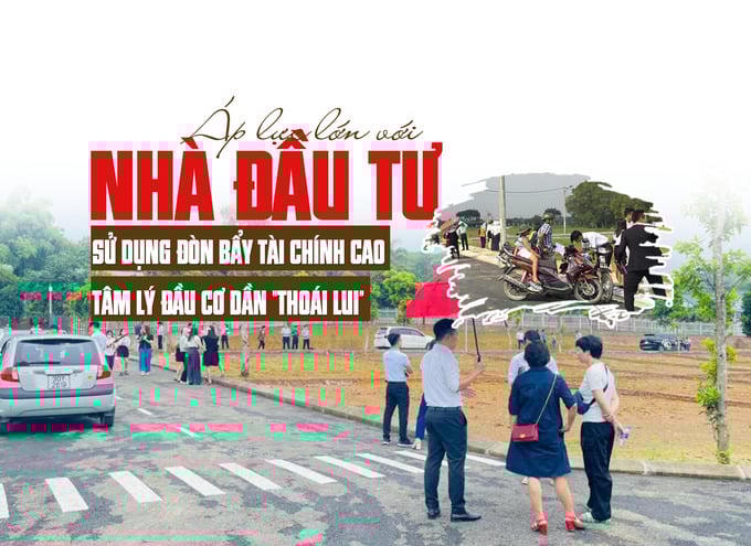 Áp lực lớn với nhà đầu tư sử dụng đòn bẩy tài chính cao, nhà đầu tư đang thận trọng