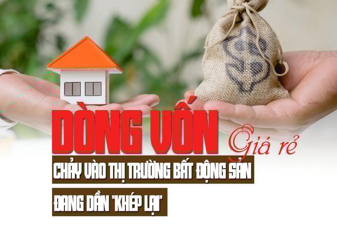 Dòng vốn giá rẻ chảy vào thị trường bất động sản đang dần “khép lại”