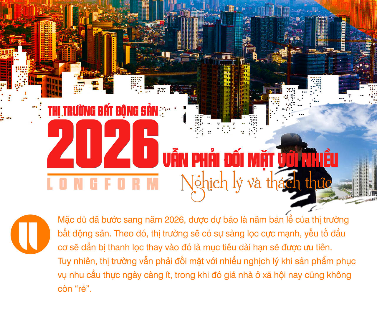 [Longform] Thị trường bất động sản 2026 vẫn phải đối mặt với nhiều nghịch lý và thách thức