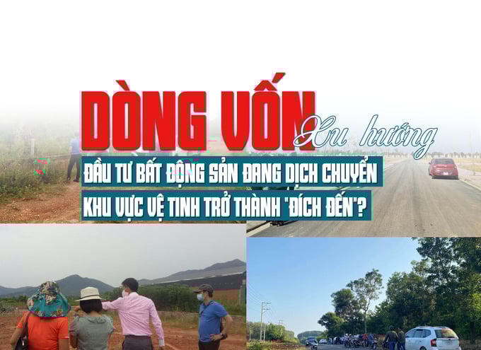 Xu hướng dòng vốn đầu tư bất động sản đang dịch chuyển, khu vực vệ tinh trở thành “đích đến”