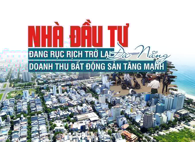 Đà Nẵng: Nhà đầu tư đang rục rịch trở lại, doanh thu bất động sản tăng mạnh