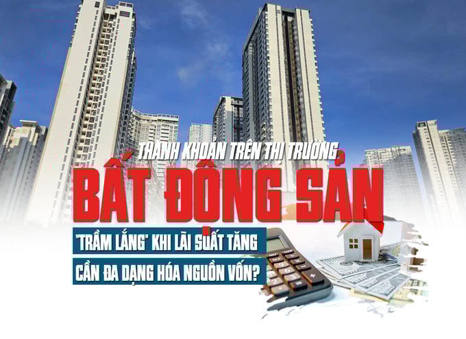 Thanh khoản trên thị trường bất động sản “trầm lắng” khi lãi suất tăng, cần đa dạng hóa nguồn vốn
