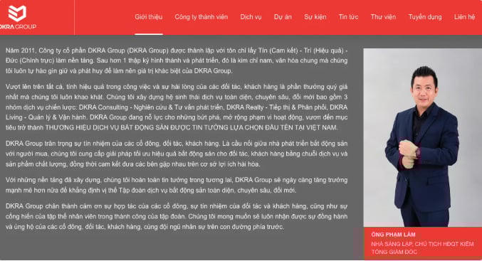 Người đại diện theo pháp luật DKRA Group là ông Phạm Văn Lâm (sinh năm 1985), giữ chức Tổng giám đốc.