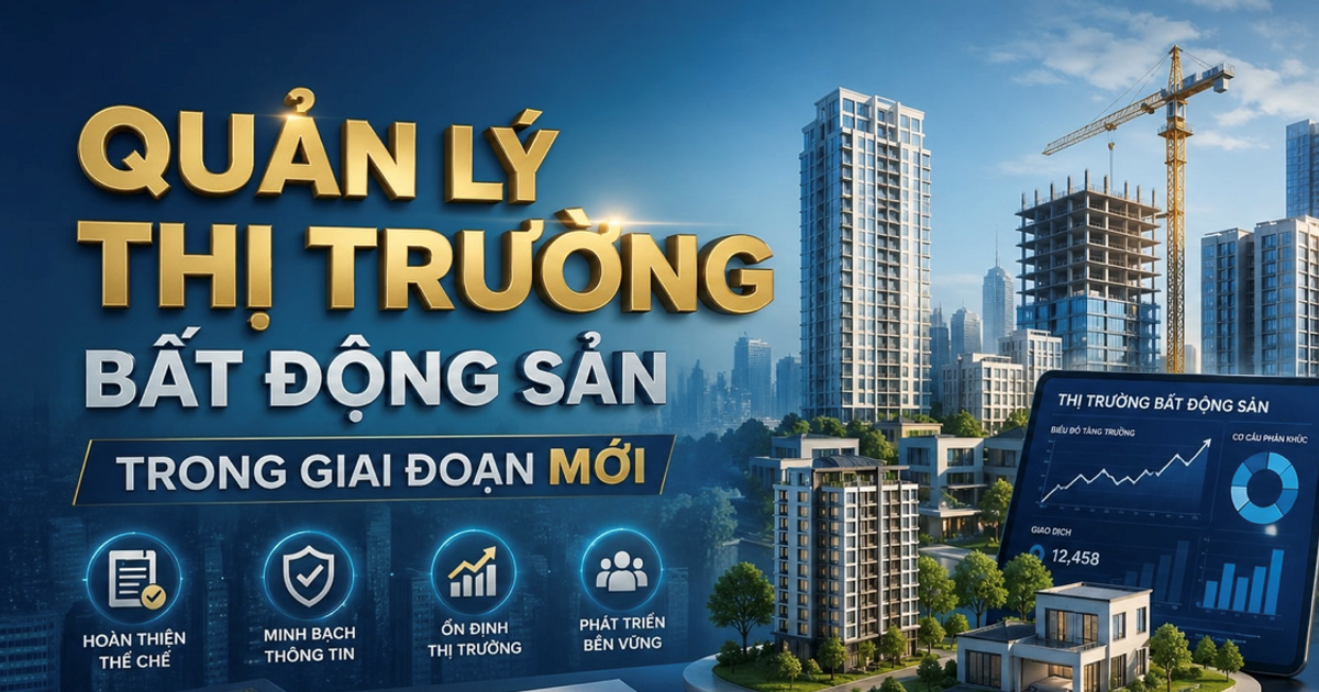 Cực Nóng: Bộ xây dựng đang đề xuất Chỉ thị mới về quản lý thị trường bất động sản