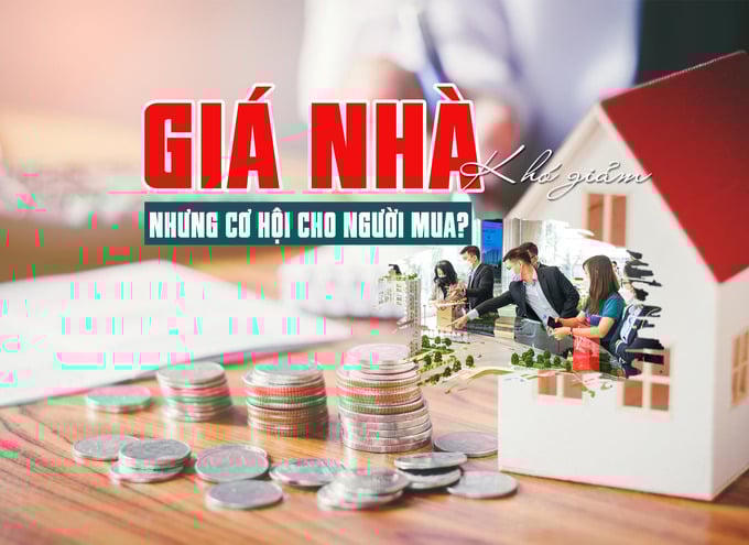 Giá nhà khó giảm mạnh, nhưng cơ hội cho người mua
