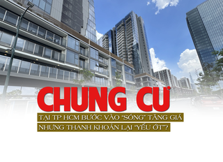 Chung cư tại TP Hồ Chí Minh bước vào sóng tăng giá nhưng thanh khoản lại “yếu ớt”?