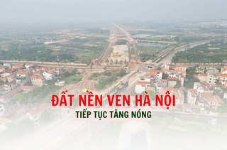 Đất nền vùng ven Hà Nội tiếp tục tăng giá mạnh, nhà đầu tư có nên xuống tiền mua?