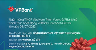 VPBank sẽ chính thức hoạt động VPBank Chi nhánh Củ Chi