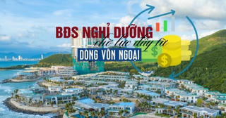 Bất động sản nghỉ dưỡng chờ lực đẩy từ dòng vốn ngoại