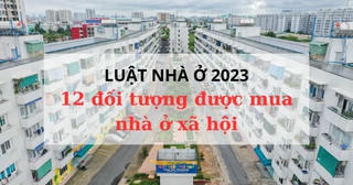 Từ 1/1/2025, có đến 12 đối tượng đủ điều kiện sẽ được mua nhà ở xã hội
