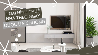 TP.HCM: Loại hình thuê nhà theo ngày được ưa chuộng