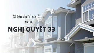 Nhiều dự án đã có lối ra sau Nghị quyết 33 của Chính phủ