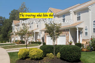 Chủ đầu tư ngại bung hàng, nhà liền thổ thiếu nguồn cung mới