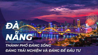 Đã đến lúc Đà Nẵng cần thay đổi để trở thành Thành phố đáng sống của khu vực và thế giới