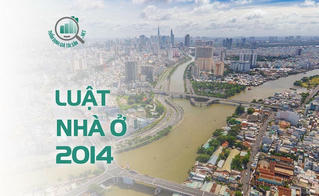 HoREA: Thiệt hại hàng chục nghìn tỷ do những bất cập của Luật Nhà ở 2014