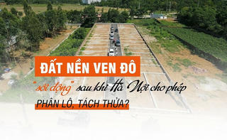 Đất nền ven đô dần "sôi động" sau khi Hà Nội cho phép phân lô, tách thửa trở lại