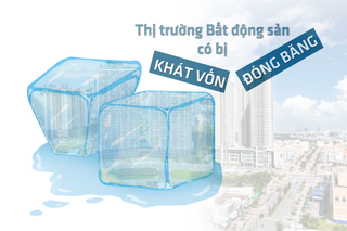 “Khát vốn”, thị trường bất động sản có rơi vào trạng thái “đóng băng”?