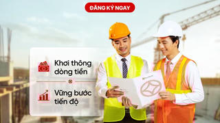 Tháo “nút thắt” vốn cho doanh nghiệp ngành xây lắp