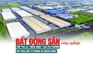 Bất động sản công nghiệp tiếp tục là “điểm sáng” của thị trường, hút nhà đầu tư trong và ngoài nước