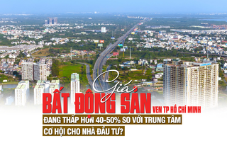 Giá bất động sản vùng ven đang thấp hơn 40-50% so với trung tâm, cơ hội cho nhà đầu tư