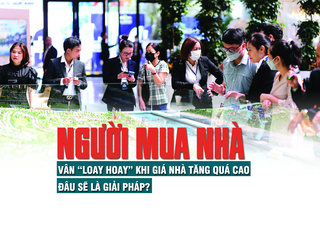Người mua nhà vẫn “loay hoay” khi giá nhà tăng quá cao, đâu sẽ là giải pháp