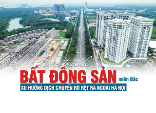 Bức tranh bất động sản miền Bắc: Xu hướng dịch chuyển rõ rệt ra ngoài Hà Nội