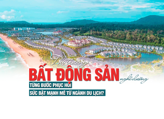 Thị trường bất động sản nghỉ dưỡng từng bước phục hồi, sức bật mạnh mẽ từ ngành du lịch