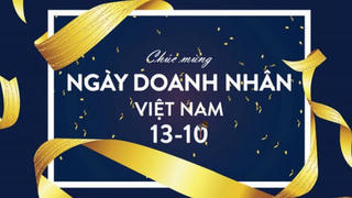 Ý nghĩa và nguồn gốc ngày Doanh nhân Việt Nam 13/10