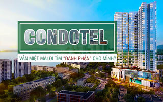 Condotel vẫn đang miệt mài đi tìm “danh phận” cho mình?