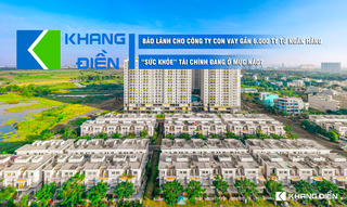 Liên tục đứng ra bảo lãnh cho công ty con vay gần 6.000 tỷ đồng từ ngân hàng VietinBank và OCB, “sức khỏe” tài chính của Nhà Khang Điền đang ra sao?
