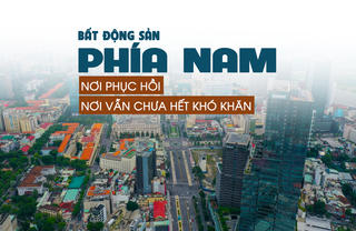 Thị trường bất động sản phía Nam: Nơi phục hồi, nơi vẫn chưa hết khó khăn