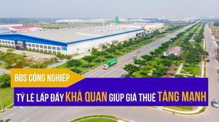 Tỷ lệ lấp đầy khả quan giúp giá thuê bất động sản công nghiệp tăng mạnh